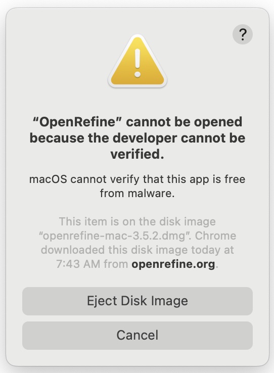An OSX warning received when launching OpenRefine for the first time.